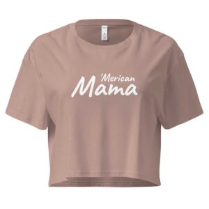'Merican Mama Women's Crop Top (Hazy Pink)