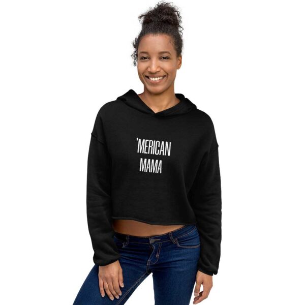 'Merican Mama Cropped Hoodie (Black) - Image 13