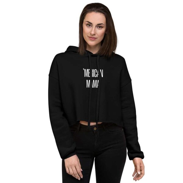 'Merican Mama Cropped Hoodie (Black) - Image 5