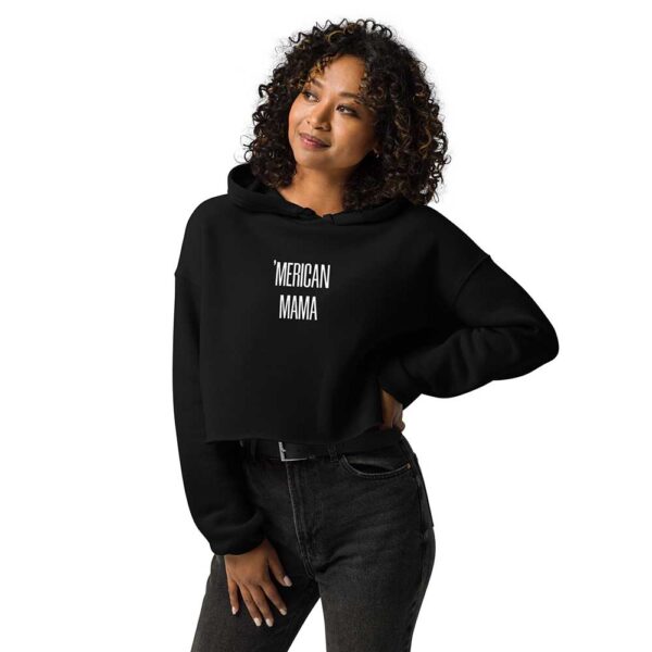 'Merican Mama Cropped Hoodie (Black) - Image 9