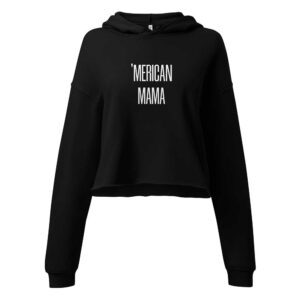 'Merican Mama Cropped Hoodie (Black)