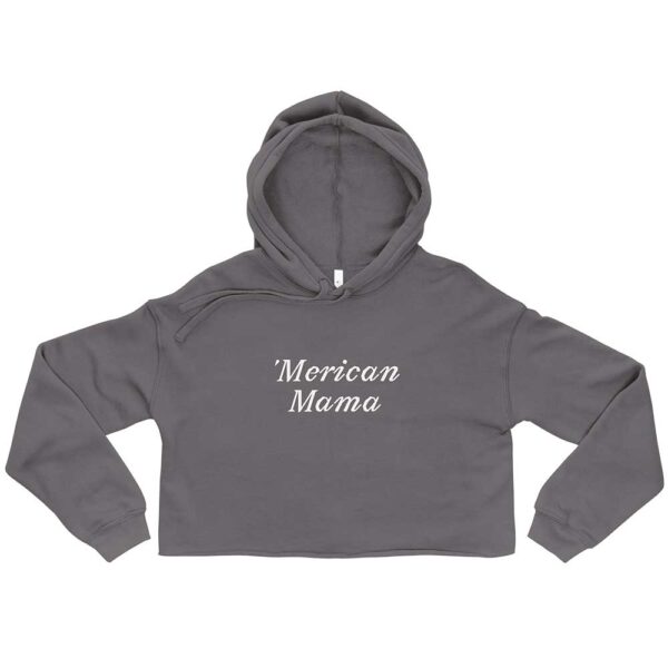 'Merican Mama Cropped Hoodie (Storm) - Image 11