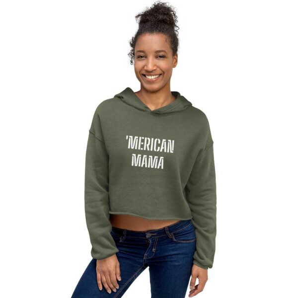 'Merican Mama Cropped Hoodie (Military Green) - Image 11