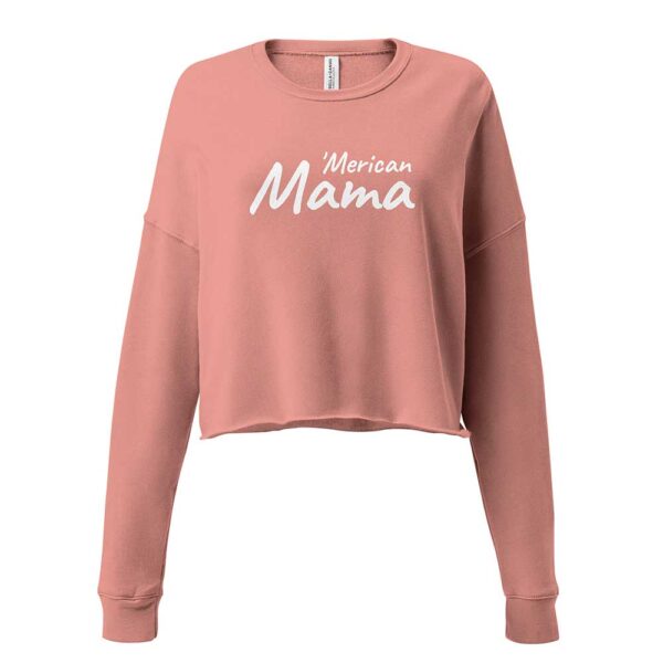 'Merican Mama Cropped Sweatshirt (Mauve) - Image 4